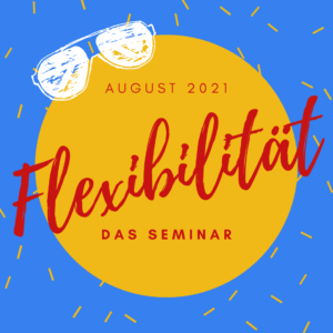 Flexibilität (Scrum & KanBan) - das Seminar August