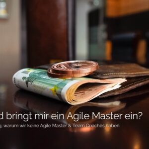 Geldbündel - Wie viel bringt mir ein Agile Master ein?