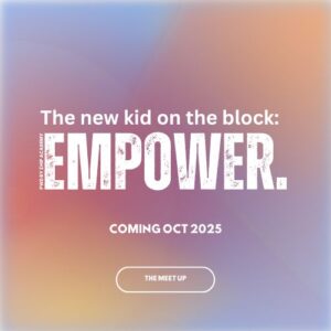 EMPOWER MeetUp Coming OCT 2025